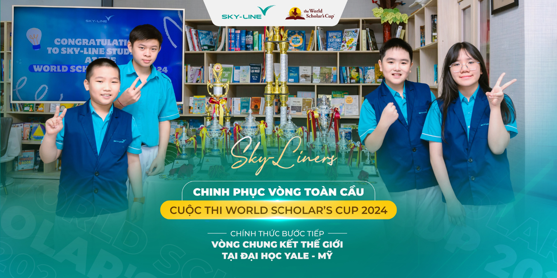 SKY-LINERS XUẤT SẮC CHINH PHỤC VÒNG TOÀN CẦU CUỘC THI HỌC THUẬT LỚN NHẤT THẾ GIỚI - THE WORLD SCHOLAR'S CUP 2024