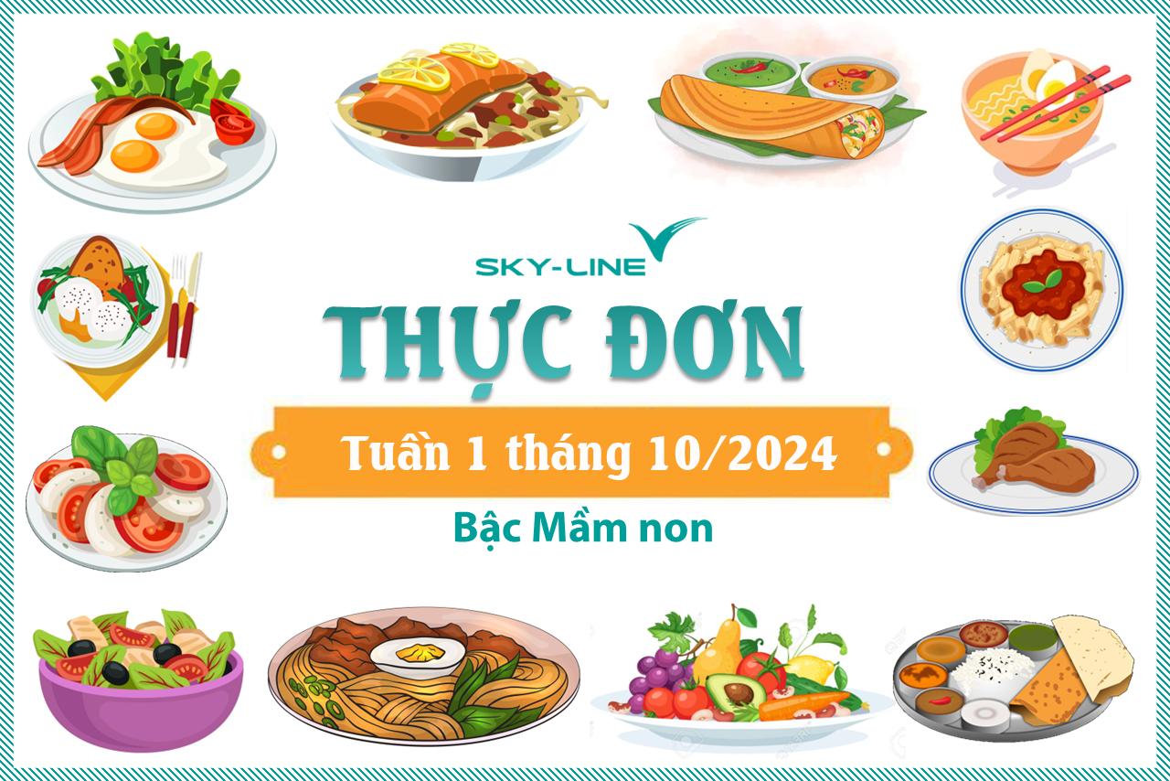 THỰC ĐƠN BẬC MẦM NON TUẦN 1 THÁNG 10/2024